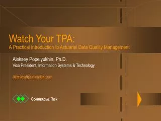 Watch Your TPA: A Practical Introduction to Actuarial Data Quality Management