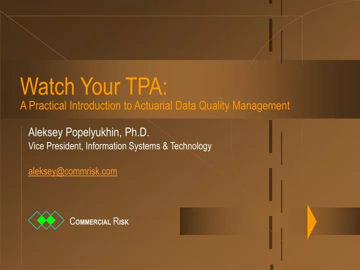 watch your tpa a practical introduction to actuarial data quality management