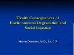 Health Consequences of Environmental Degradation and Social Injustice - slide 1