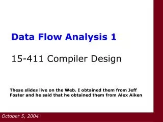 Data Flow Analysis 1 15-411 Compiler Design