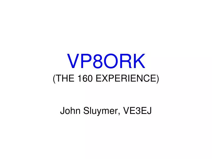 vp8ork the 160 experience