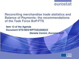 Reconciling merchandise trade statistics and Balance of Payments: the recommendations of the Task Force BoP/FTS