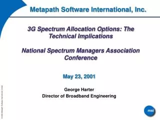 3G Spectrum Allocation Options: The Technical Implications National Spectrum Managers Association Conference