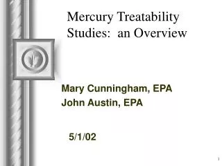 Mercury Treatability Studies: an Overview