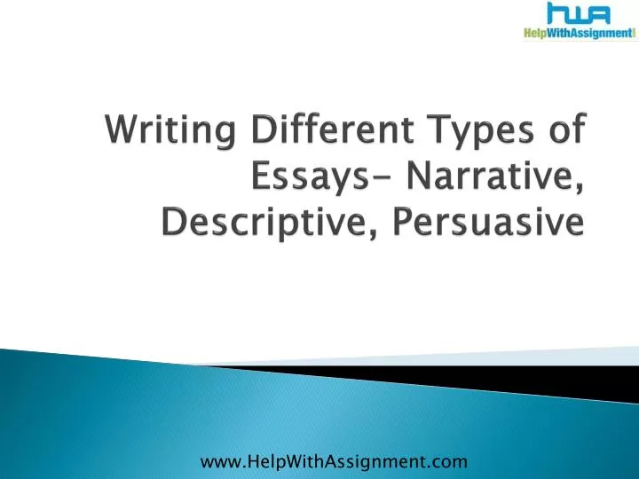 writing different types of essays narrative descriptive persuasive