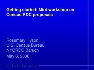 Getting started: Mini-workshop on Census RDC proposals