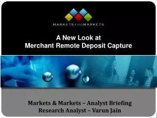 Markets &amp; Markets – Analyst Briefing Research Analyst – Varun Jain