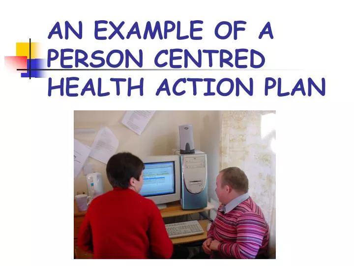 an example of a person centred health action plan
