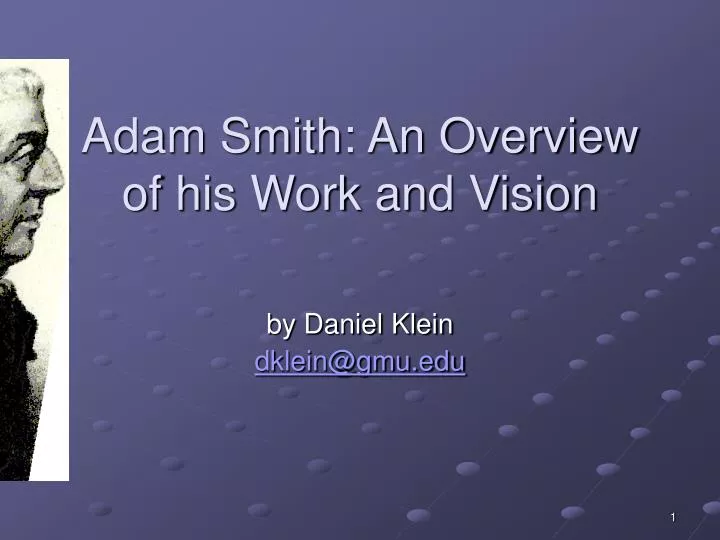 adam smith an overview of his work and vision