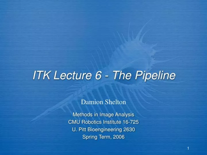 itk lecture 6 the pipeline