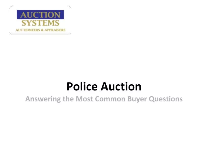 police auction answering the most common buyer questions