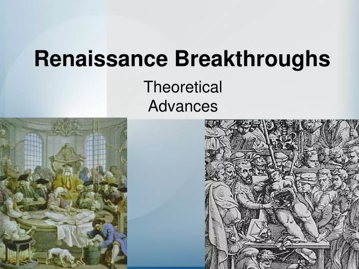 renaissance breakthroughs