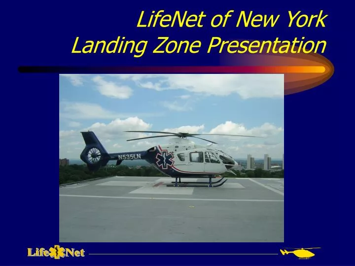 lifenet of new york landing zone presentation