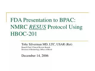 FDA Presentation to BPAC: NMRC RESUS Protocol Using HBOC-201