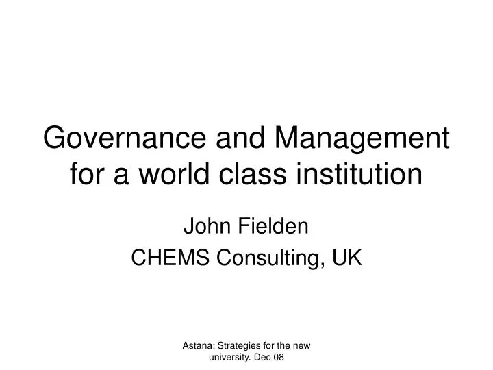 governance and management for a world class institution