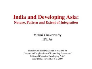 India and Developing Asia : Nature, Pattern and Extent of Integration