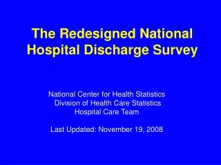 The Redesigned National Hospital Discharge Survey
