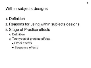 Within subjects designs