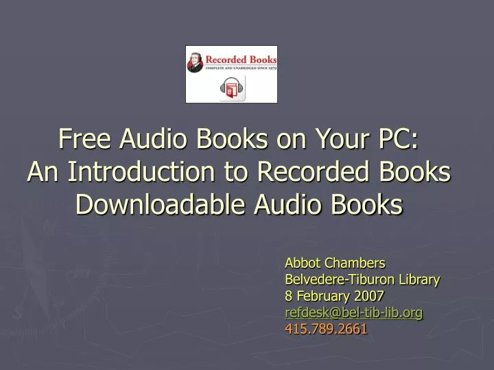 free audio books on your pc an introduction to recorded books downloadable audio books