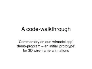 A code-walkthrough