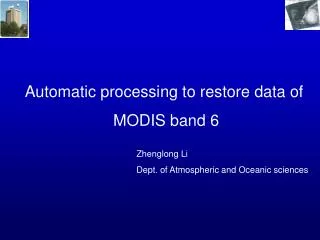 Automatic processing to restore data of MODIS band 6