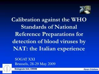 Calibration against the WHO Standards of National Reference Preparations for detection of blood viruses by NAT: the Ital