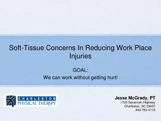Soft-Tissue Concerns In Reducing Work Place Injuries