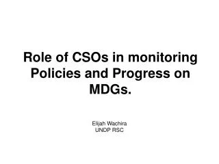 role of csos in monitoring policies and progress on mdgs