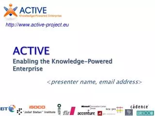 ACTIVE Enabling the Knowledge-Powered Enterprise