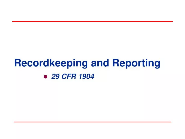 recordkeeping and reporting