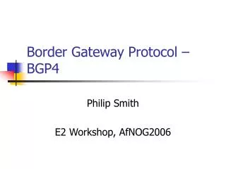 Border Gateway Protocol – BGP4