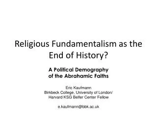 Religious Fundamentalism as the End of History?