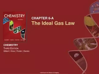 CHAPTER 6-A The Ideal Gas Law
