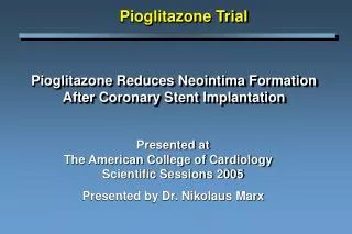 Pioglitazone Reduces Neointima Formation After Coronary Stent Implantation