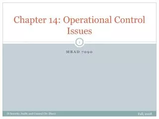 Chapter 14: Operational Control Issues