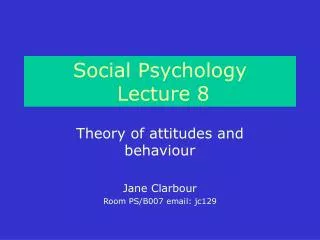 Social Psychology Lecture 8