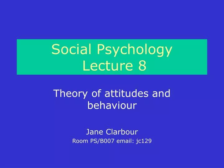 social psychology lecture 8