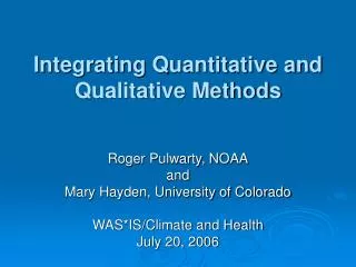 Integrating Quantitative and Qualitative Methods