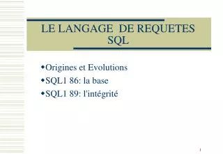 LE LANGAGE DE REQUETES SQL