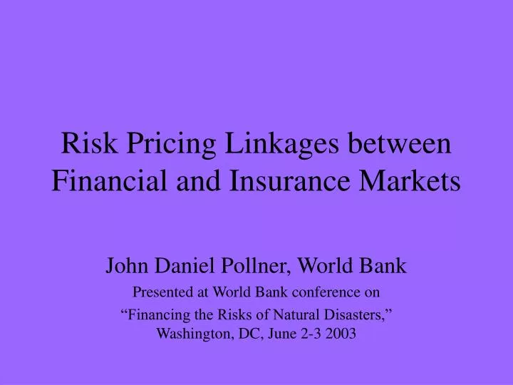 risk pricing linkages between financial and insurance markets
