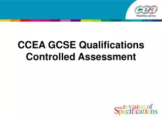 CCEA GCSE Qualifications Controlled Assessment