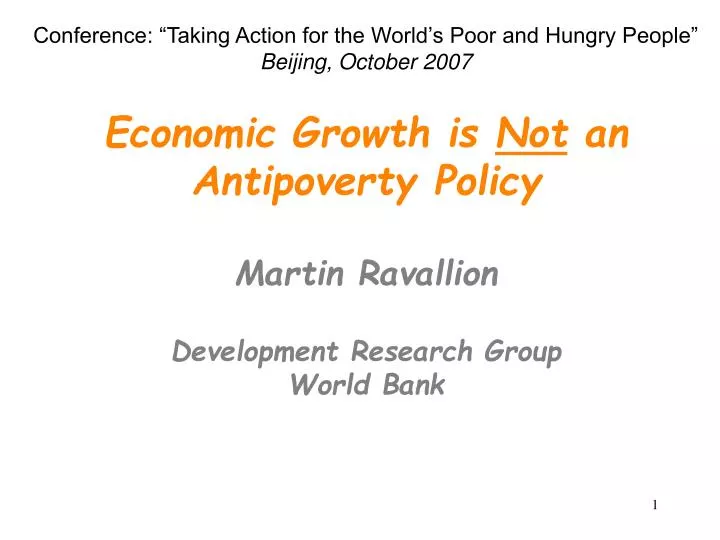 economic growth is not an antipoverty policy martin ravallion development research group world bank