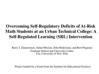 Overcoming Self-Regulatory Deficits of At-Risk Math Students at an Urban Technical College: A Self-Regulated Learning (S