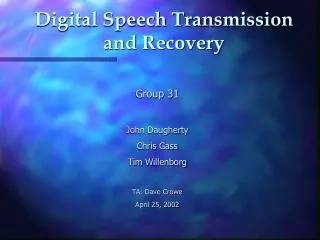 Digital Speech Transmission and Recovery