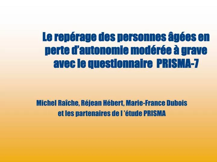 le rep rage des personnes g es en perte d autonomie mod r e grave avec le questionnaire prisma 7