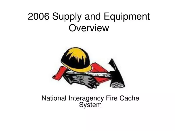 2006 supply and equipment overview