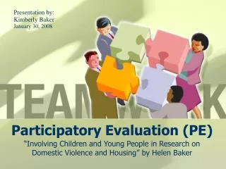 Participatory Evaluation (PE)