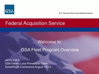 Welcome to: GSA Fleet Program Overview