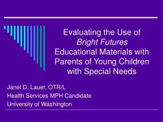 Evaluating the Use of Bright Futures Educational Materials with Parents of Young Children with Special Needs