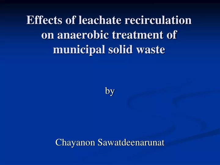 effects of leachate recirculation on anaerobic treatment of municipal solid waste